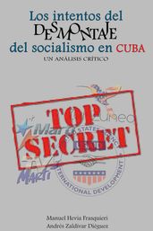 Los intentos del desmontaje del socialismo en Cuba. Un análisis crítico
