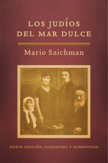 Los judíos del Mar Dulce - Mario Szichman