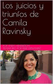 Los juicios y triunfos de Camila Ravinsky