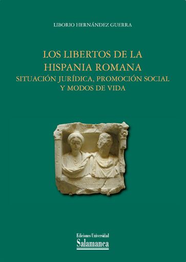 Los libertos de la Hispania romana - Liborio HERNÁNDEZ GUERRA
