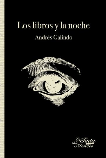 Los libros y la noche - Andrés Galindo