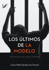 Los últimos de la Modelo