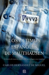 Los últimos españoles de Mauthausen