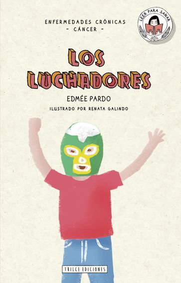 Los luchadores - Edmée Pardo - Renata Galindo