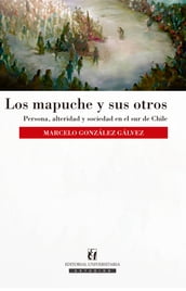 Los mapuche y sus otros