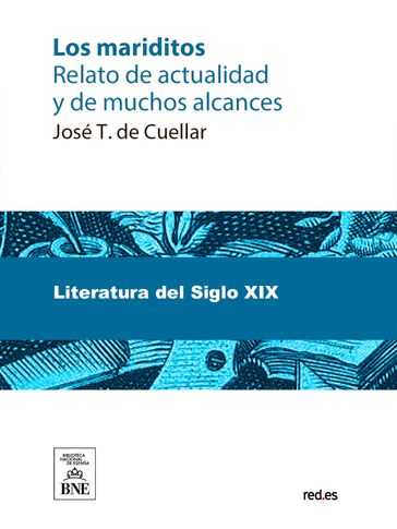 Los mariditos relato de actualidad y de muchos alcances - José T. de Cuéllar