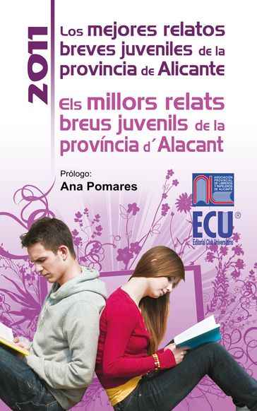 Los mejores relatos breves juveniles de la provincia de Alicante 2011 - José Antonio López Vizcaíno - Varios autores (VV. AA.)
