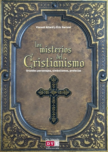 Los misterios del cristianismo - Vincent Allard - Éric Garnier