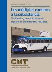 Los múltiples caminos a la subsistencia