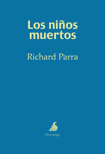 Los niños muertos - Richard Parra