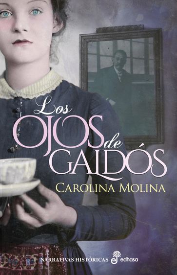 Los ojos de Galdós - Carolina Molina