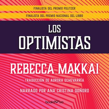 Los optimistas (The Great Believers) - Rebecca Makkai
