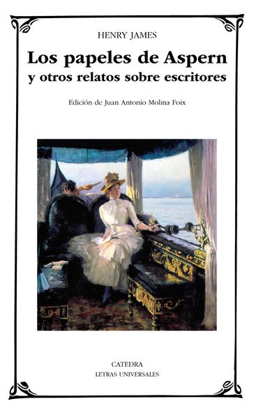 Los papeles de Aspern y otros relatos sobre escritores - James Henry - Juan Antonio Molina Foix