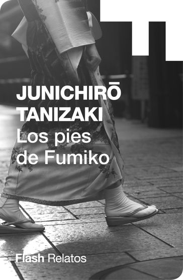 Los pies de Fumiko (Flash Relatos) - Junichirô Tanizaki