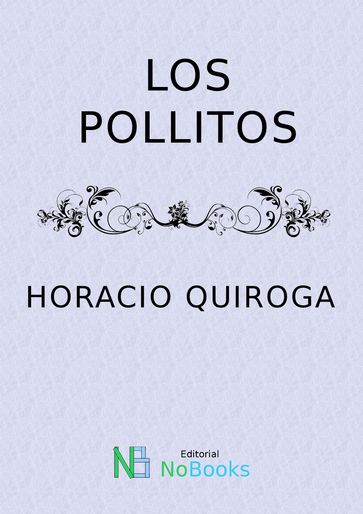 Los pollitos - Horacio Quiroga