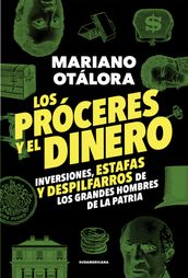 Los próceres y el dinero