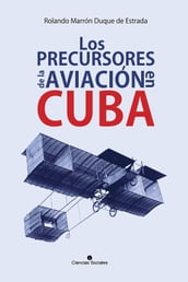 Los precursores de la aviación en Cuba