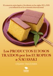 Los productos lujosos traídos por los europeos a Nagasaki