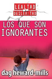 Los que son ignorantes