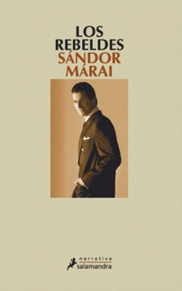 Los rebeldes (Ciclo de los Garren 1) - Sándor Márai