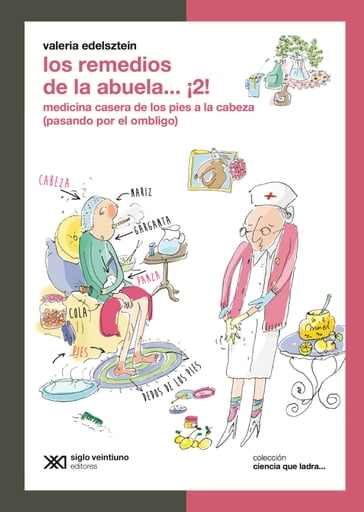 Los remedios de la abuela ¡2! - Valeria Edelsztein