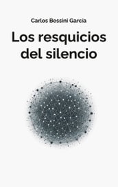 Los resquicios del silencio