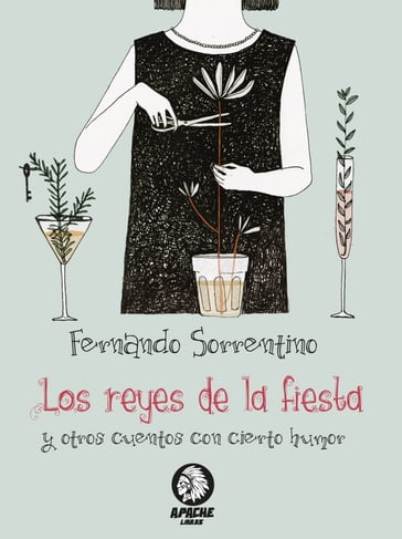 Los reyes de la fiesta - Alessandra Santelli - Fernando Sorrentino