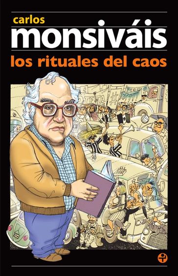 Los rituales del caos - Carlos Monsiváis