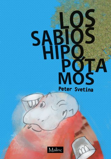 Los sabios hipopótamos - Peter Svetina