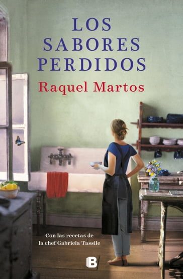 Los sabores perdidos - Raquel Martos - Gabriela Tassile