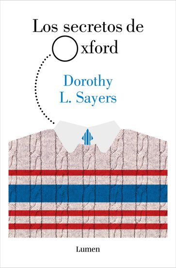Los secretos de Oxford (Lord Peter Wimsey) - Dorothy L. Sayers