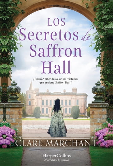 Los secretos de Saffron Hall - Clare Marchant