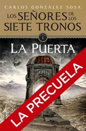 Los señores de los Siete Tronos. La precuela