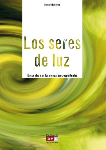 Los seres de luz - Bernard Baudouin