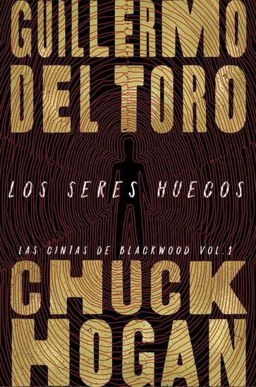 Los seres huecos (AdN) - Chuck Hogan - Guillermo Del Toro