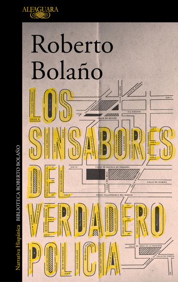 Los sinsabores del verdadero policía - Roberto Bolaño