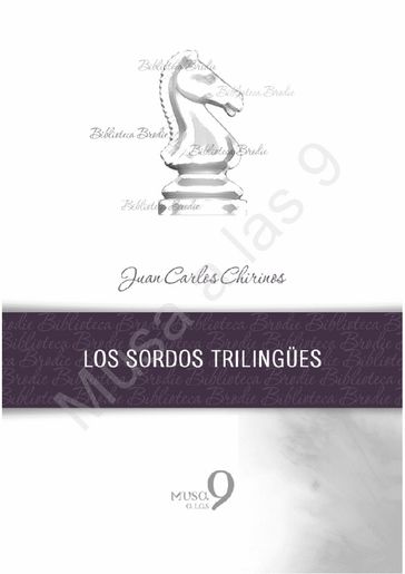 Los sordos triligües - Juan Carlos Chirinos