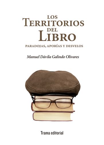 Los territorios del libro - Manuel Dávila Galindo Olivares