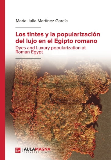 Los tintes y la popularización del lujo en el Egipto romano - María Julia Martínez García