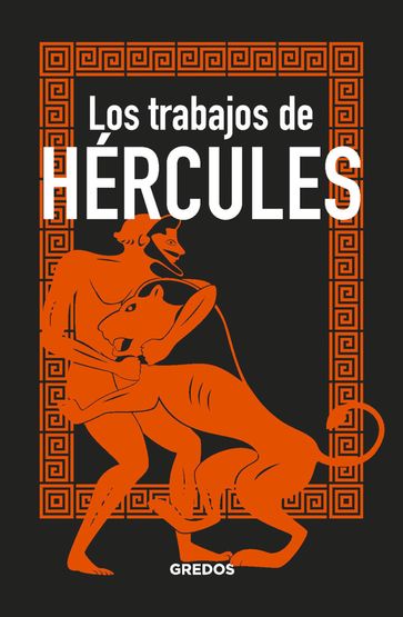 Los trabajos de HÉRCULES - Bernardo Souvirón