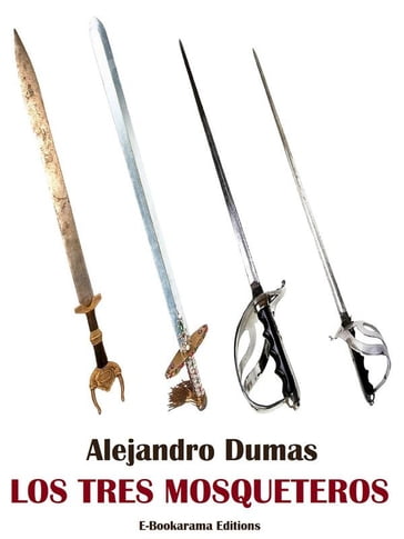 Los tres mosqueteros - Alejandro Dumas