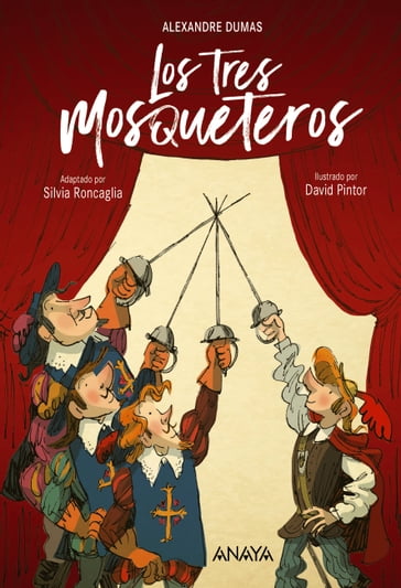 Los tres mosqueteros - Alexandre Dumas - Silvia Roncaglia