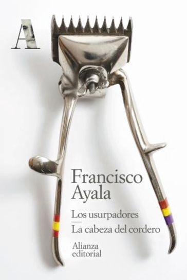 Los usurpadores. La cabeza del cordero - Francisco Ayala