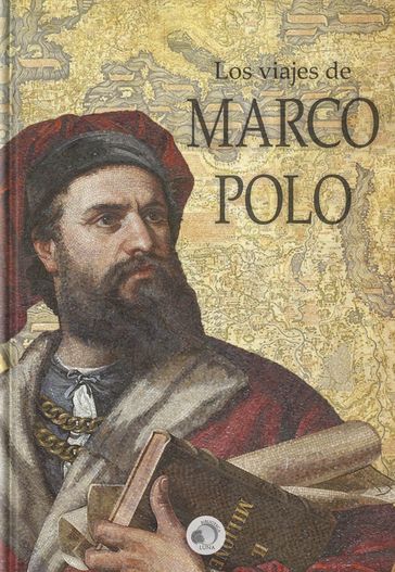 Los viajes de Marco Polo - Marco Polo