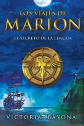 Los viajes de Marion: El secreto de la lengua