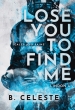 Lose You to Find Me