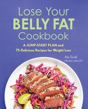 Lose Your Belly Fat Cookbook