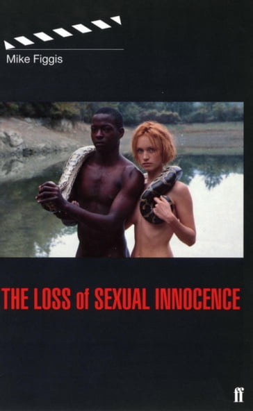 Loss of Sexual Innocence - Mike Figgis