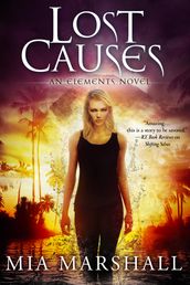 Lost Causes (Elements, Book 4)