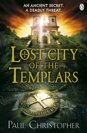 Lost City of the Templars - Christopher Paul